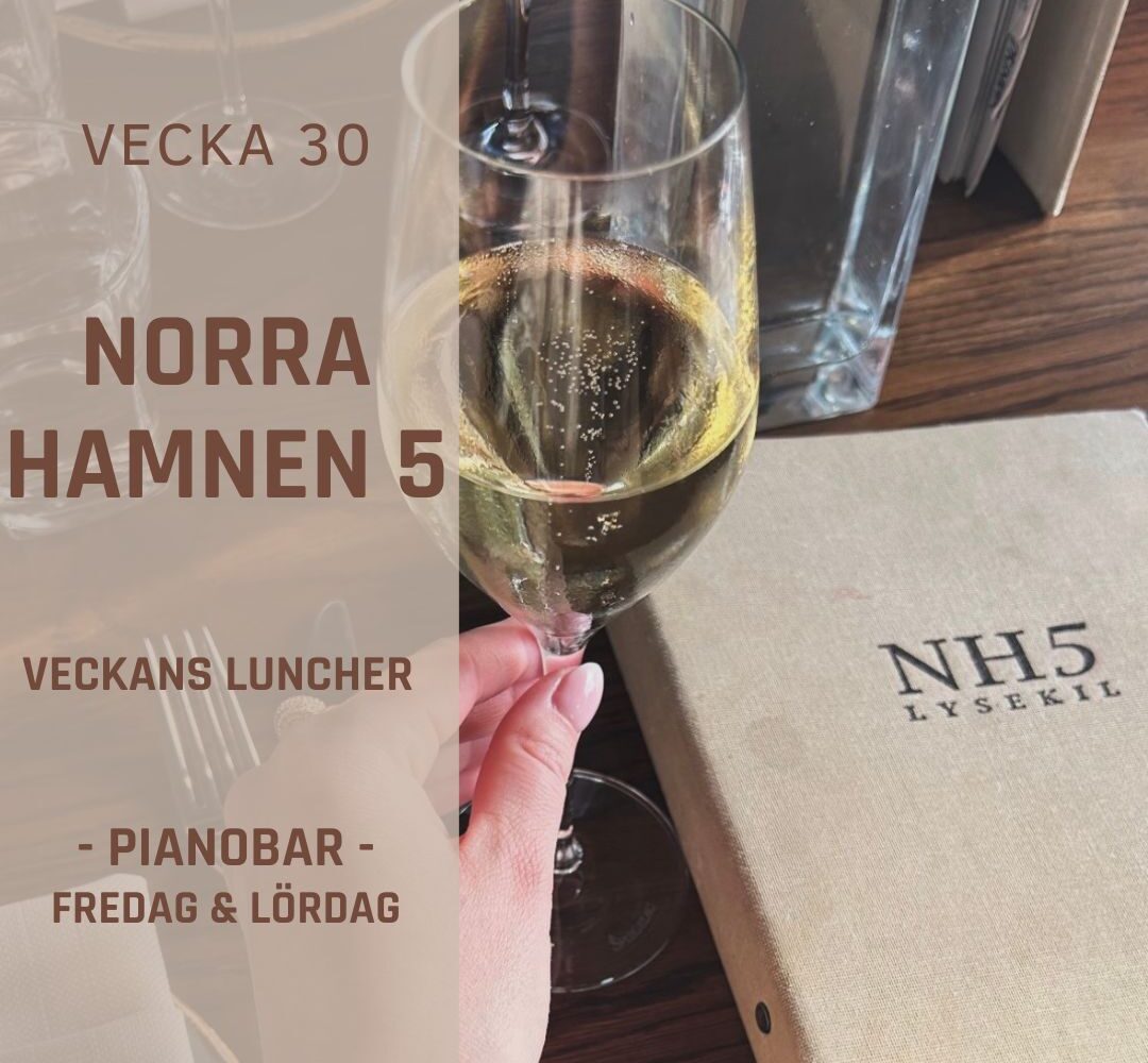 Vecka 30 – Lunch och middag på Norra Hamnen 5 i Lysekil